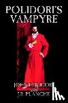 Polidori, John, Planche, J R - Polidori's Vampyre by John Polidori, Fiction, Horror