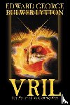 Bulwer-Lytton, Edward George, Lytton, Edward Bulwer Lytton - Vril, the Power of the Coming Race by Edward Bulwer-Lytton, Science Fiction
