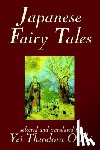  - Japanese Fairy Tales by Yei Theodora Ozaki, Classics