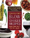 Carpender, Dana - 200 Low-Carb Slow Cooker Recipes: Healthy Dinners That Are Ready When You Are!