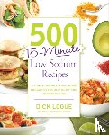 Logue, Dick - 500 15-Minute Low Sodium Recipes