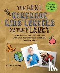 Fuentes, Laura - The Best Homemade Kids' Lunches on the Planet