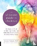 Perrakis, Athena - The Ultimate Guide to Chakras