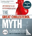 Bowden, Jonny, Sinatra, Stephen T. - The Great Cholesterol Myth, Revised and Expanded