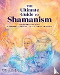 Keating, Rebecca - The Ultimate Guide to Shamanism