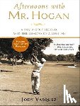 Vasquez, Jody - Afternoons with Mr. Hogan