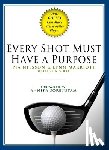 Nilsson, Pia, Marriott, Lynn - Every Shot Must Have a Purpose