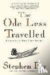 Fry, Stephen - The Ode Less Travelled: Unlocking the Poet Within