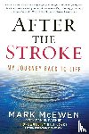 McEwen, Mark, Paisner, Daniel - After the Stroke