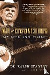 Stanley, Ralph, Dean, Eddie - Man Of Constant Sorrow