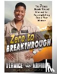 Armour, Vernice, Jemison, Mae - Zero to Breakthrough