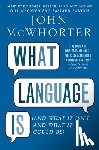 John McWhorter - What Language Is