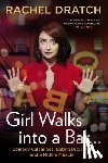 Dratch, Rachel - Girl Walks into a Bar . . .