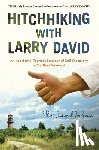 Dolman, Paul Samuel - Hitchhiking with Larry David