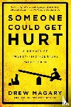 Magary, Drew - Someone Could Get Hurt