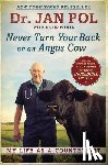 Fisher, David E, Pol, Jan - Never Turn Your Back on an Angus Cow