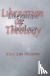 Juan L. SJ Segundo, Segundo - Liberation of Theology