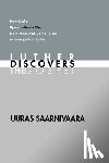 Saarnivaara, Uuras - Luther Discovers the Gospel