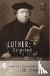 Luther, Martin - Luther: Selected Political Writings
