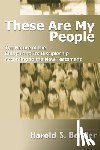 Bender, Harold S. - THESE ARE MY PEOPLE