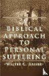 Kaiser, Walter C - A Biblical Approach to Personal Suffering