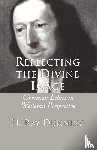 Dunning, H. Ray - Reflecting the Divine Image