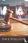 Mellinkoff, David - The Language of the Law