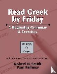 Smith, Robert H, Fullmer, Paul - Read Greek by Friday