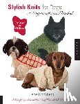 Hochberg, Ilene - Stylish Knits for Dogs: 30 Projects to Knit in a Weekend
