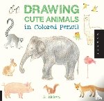 Akikusa, Ai - Drawing Cute Animals in Colored Pencil