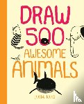 Kuo, Julia - Draw 500 Awesome Animals