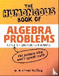 Kelley, W. Michael - HUMONGOUS BK OF ALG PROBLEMS R