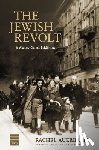 Auerbach, Rachel - The Jewish Revolt: A Warsaw Ghetto Exhibition