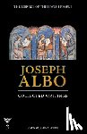 Weiss, Shira - Joseph Albo: Collected Writings