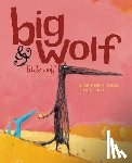 Brun-Cosme, Nadine - Big Wolf and Little Wolf