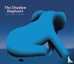 Robert, Nadine - The Shadow Elephant