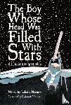 Marcero, Deborah - The Boy Whose Head Was Filled with Stars