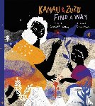 Girmay, Aracelis - Kamau and ZuZu Find a Way