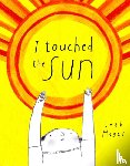 Hayes, Leah - I Touched the Sun
