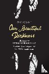 Ondjaki - Our Beautiful Darkness