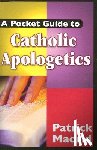 Madrid, Patrick - A Pocket Guide to Catholic Apologetics