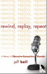 Bell, Jeff - Rewind, Replay, Repeat