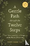 CARNES, PATRICK J - A Gentle Path Through the Twelve Steps