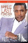 Sweat, Keith - Sweat, K: Make It Last Forever