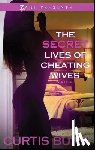 Bunn, Curtis - The Secret Lives Of Cheating Wives