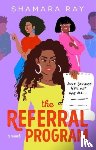 Ray, Shamara - The Referral Program