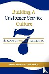 Martinez, Mario, Hobbi, Bob - Building a Customer Service Culture