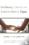 Dawson, Steve, Hornbacher, Mark J - Ordinary Christians, Extraordinary Signs