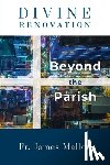 Mallon, James - Divine Renovation Beyond the Parish