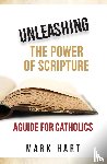 Hart, Mark - Unleashing the Power of Scripture